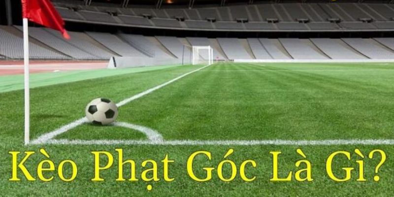 Cách đặt kèo phạt góc